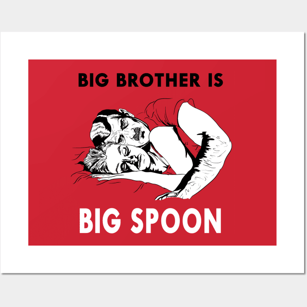 Big Brother Is Big Spoon Wall Art by Taellosse